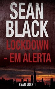 Baixar Lockdown – Em Alerta pdf, epub, eBook