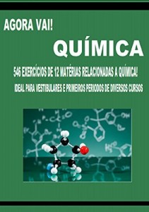 Baixar Agora Vai! Química: 546 Exercicios para vestibular e ENEM pdf, epub, eBook