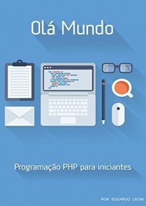 Baixar Olá Mundo: PHP para Iniciantes pdf, epub, eBook