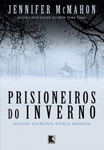Baixar Prisioneiros do inverno: Alguns segredos nunca morrem pdf, epub, eBook