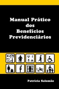 Baixar Manual Prático dos Benefícios Previdenciários pdf, epub, eBook