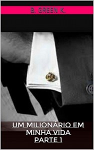 Baixar Um milionário em minha vidaParte 1 pdf, epub, eBook
