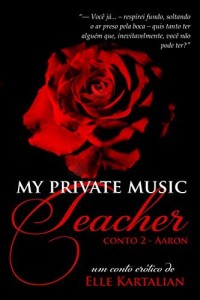 Baixar My Private Music Teacher: Aaron (MPMT Livro 2) pdf, epub, eBook