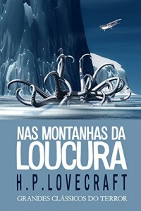 Baixar Nas Montanhas da Loucura (Grandes Clássicos do Terror) pdf, epub, eBook