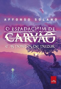 Baixar O Espadachim de Carv&atilde;o e as Pontes de Puzur pdf, epub, eBook