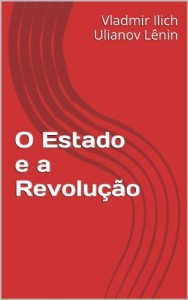 Baixar O Estado e a Revolu&ccedil;&atilde;o pdf, epub, eBook