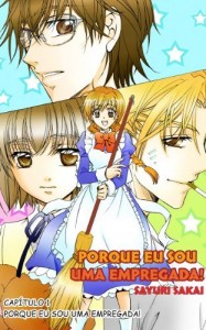 Baixar PORQUE EU SOU UMA EMPREGADA! CAPÍTULO 1: PORQUE EU SOU UMA EMPREGADA! pdf, epub, eBook