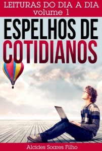 Baixar Espelhos de Cotidianos (Leituras do dia a dia (volume 1)) pdf, epub, eBook