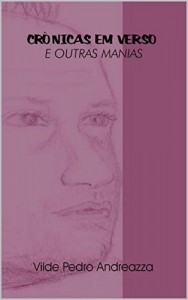 Baixar Cr&ocirc;nicas em versos e outras manias pdf, epub, eBook