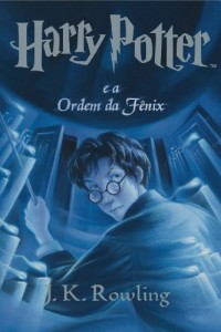 Baixar Harry Potter e a Ordem da F&ecirc;nix (livro 5) pdf, epub, eBook