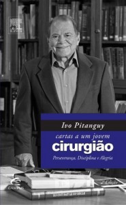 Baixar Ivo Pitanguy – Cartas a Um Jovem Cirurgi&atilde;o pdf, epub, eBook