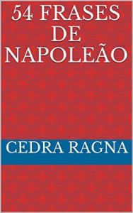 Baixar 54 Frases de Napoleão pdf, epub, eBook