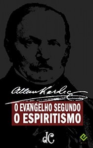 Baixar O Evangelho segundo o Espiritismo, de Allan Kardec: Texto Integral [nova ortografia] [&iacute;ndice ativo] (S&eacute;rie Esp&iacute;rita… pdf, epub, eBook
