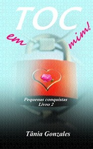 Baixar TOC em mim!: Pequenas conquistas  livro 2 (Duologia TOC em mim!) pdf, epub, eBook
