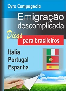 Baixar Emigra&ccedil;&atilde;o descomplicada: Dicas para brasileiros pdf, epub, eBook