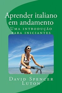 Baixar Aprender italiano em andamento: Uma introdução para iniciantes pdf, epub, eBook