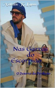 Baixar Nas Garras do Escorpião: O Deserto da Perdição pdf, epub, eBook