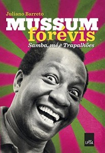 Baixar Mussum Forévis : Samba, mé e trapalhões pdf, epub, eBook