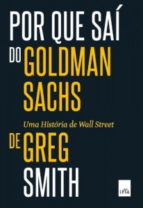 Baixar Por que saí do Goldman Sachs pdf, epub, eBook
