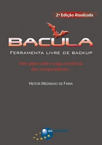 Baixar Bacula (2ª edição): Ferramenta Livre de Backup pdf, epub, eBook