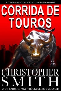 Baixar Corrida de Touros (Um suspense sobre Wall Street) (Quinta Avenida Livro 2) pdf, epub, eBook