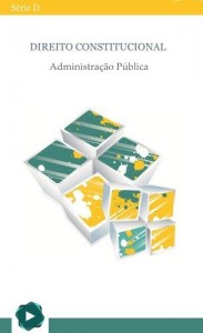 Baixar Direito Constitucional – Administração Pública em Questões (Série D Livro 2) pdf, epub, eBook