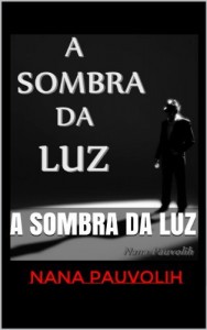 Baixar A Sombra da Luz pdf, epub, eBook
