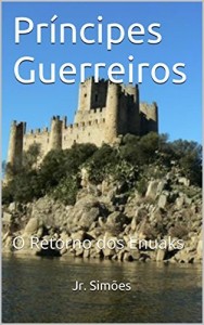 Baixar Pr&iacute;ncipes Guerreiros: O Retorno dos Enuaks pdf, epub, eBook