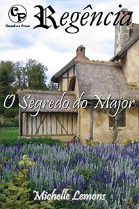 Baixar O Segredo do Major – Regência 9 pdf, epub, eBook