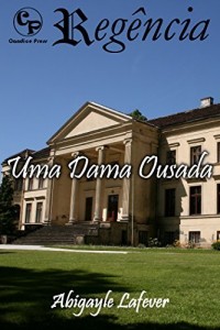 Baixar Uma Dama Ousada – Regência 8 pdf, epub, eBook