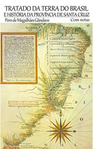 Baixar Tratado da Terra do Brasil e História da Província de Santa Cruz (Com notas) pdf, epub, eBook