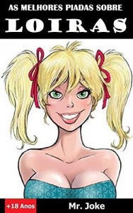 Baixar As Melhores Piadas sobre Loiras pdf, epub, eBook