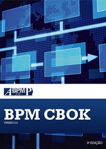 Baixar BPM CBOK V3.0: Guia para o Gerenciamento de Processos de Neg&oacute;cio – Corpo Comum de Conhecimento – 3&ordf; edi&ccedil;&atilde;o pdf, epub, eBook