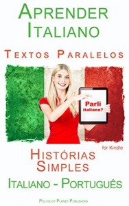 Baixar Aprender Italiano – Textos Paralelos – Histórias Simples (Italiano – Português) pdf, epub, eBook
