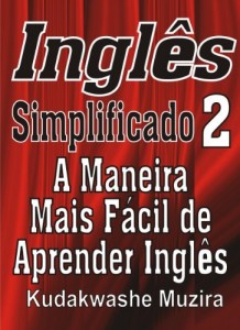 Baixar Inglês Simplificado 2 (A Maneira Mais Fácil de Aprender Inglês) pdf, epub, eBook