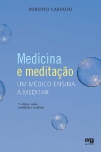 Baixar Medicina e Meditação – Um Médico Ensina a Meditar pdf, epub, eBook