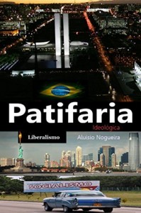 Baixar PATIFARIA: Ideológica (A história que não se aprende nas escolas Livro 1) pdf, epub, eBook