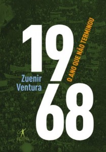 Baixar 1968 – O ano que não terminou pdf, epub, eBook