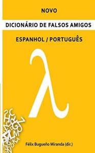 Baixar Novo Dicionário de Falsos Amigos: Espanhol/Português pdf, epub, eBook