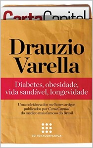 Baixar Drauzio Varella: diabetes, obesidade, vida saudável, longevidade (“Série Artigos” Coletânea de CartaCapital Livro 1) pdf, epub, eBook