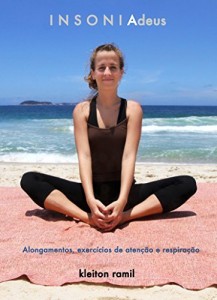 Baixar I N S O N I Adeus: alongamentos, exercícios de respiração e atenção pdf, epub, eBook