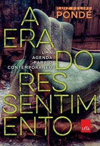 Baixar A era do ressentimento: uma agenda para o contemporâneo pdf, epub, eBook