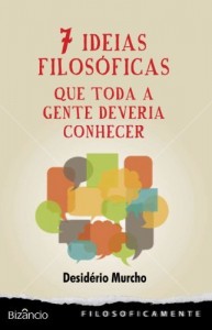 Baixar Sete Ideias Filos&oacute;ficas Que Toda a Gente Deveria Conhecer pdf, epub, eBook
