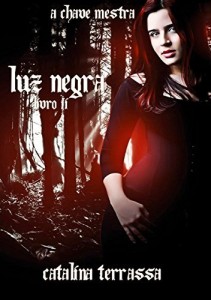 Baixar Luz Negra – Livro II (A Chave Mestra 2) pdf, epub, eBook