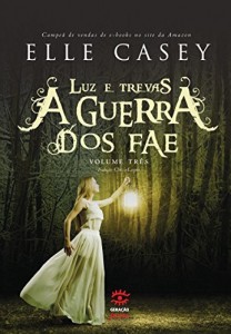 Baixar A Guerra dos Fae:  Luz e Trevas – Vol 3 pdf, epub, eBook