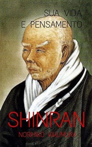 Baixar Shinran: Sua Vida e Pensamento pdf, epub, eBook