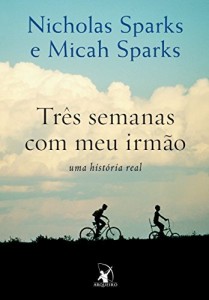 Baixar Três semanas com meu irmão: uma história real pdf, epub, eBook
