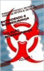 Baixar ENTENDENDO A BIOSSEGURAN&Ccedil;A pdf, epub, eBook