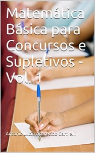 Baixar Matem&aacute;tica B&aacute;sica para Concursos e Supletivos – Vol. 1 pdf, epub, eBook