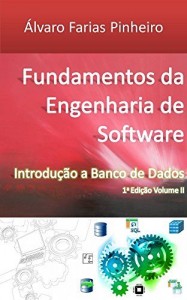 Baixar Fundamentos da Engenharia de Software: Introdução a Banco de Dados pdf, epub, eBook